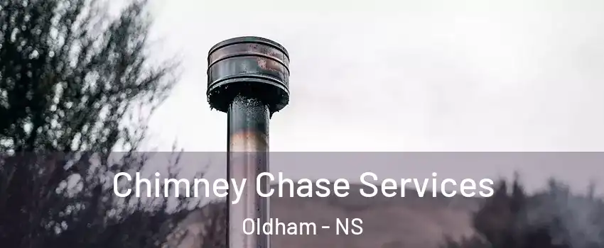  Chimney Chase Services Oldham - NS