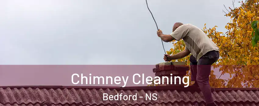  Chimney Cleaning Bedford - NS