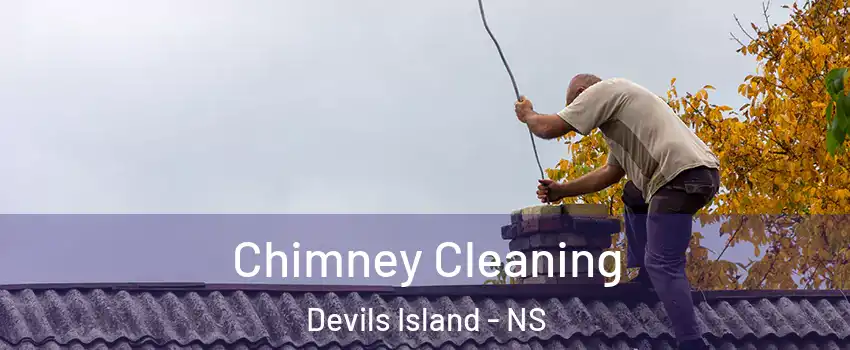  Chimney Cleaning Devils Island - NS