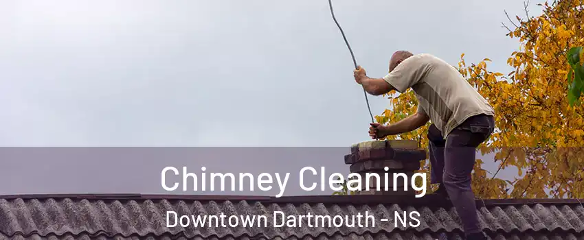  Chimney Cleaning Downtown Dartmouth - NS