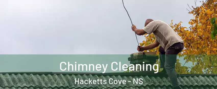  Chimney Cleaning Hacketts Cove - NS