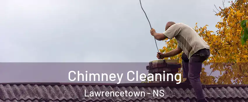  Chimney Cleaning Lawrencetown - NS