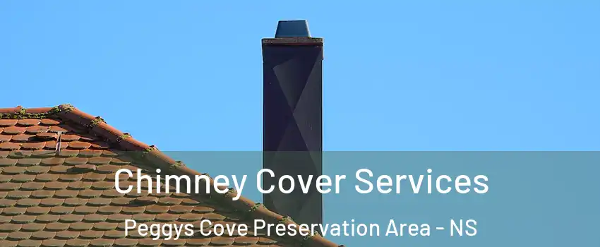  Chimney Cover Services Peggys Cove Preservation Area - NS