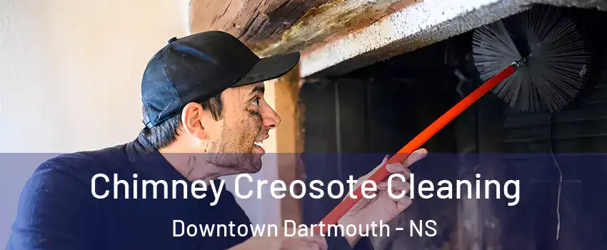  Chimney Creosote Cleaning Downtown Dartmouth - NS