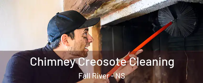  Chimney Creosote Cleaning Fall River - NS