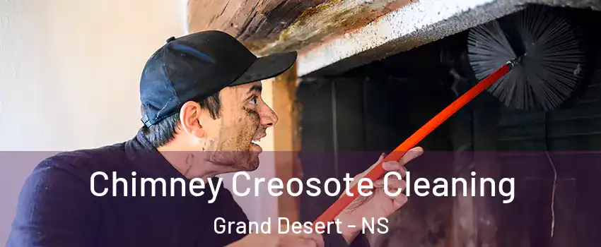  Chimney Creosote Cleaning Grand Desert - NS