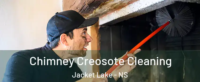  Chimney Creosote Cleaning Jacket Lake - NS