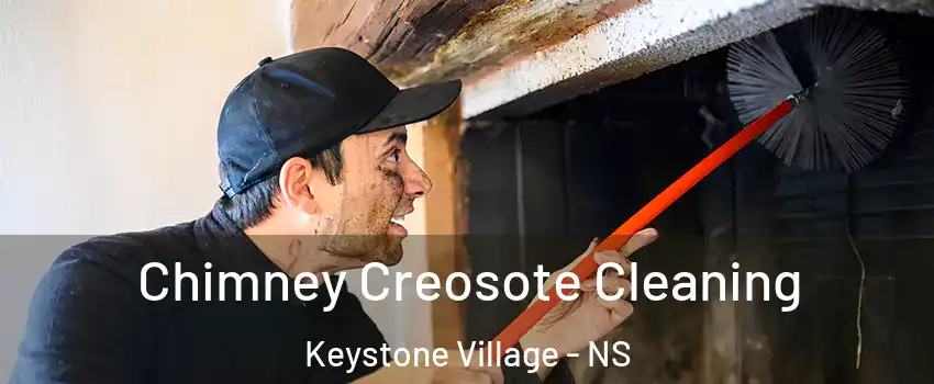  Chimney Creosote Cleaning Keystone Village - NS