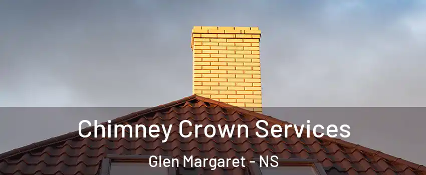 Chimney Crown Services Glen Margaret - NS