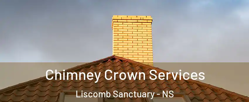 Chimney Crown Services Liscomb Sanctuary - NS