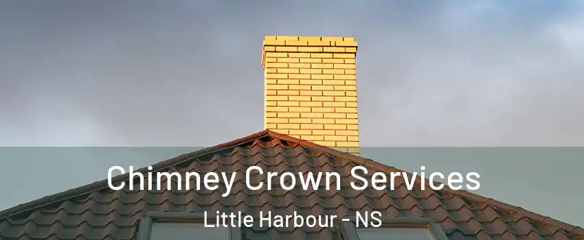 Chimney Crown Services Little Harbour - NS