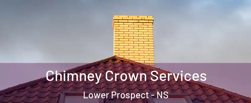 Chimney Crown Services Lower Prospect - NS