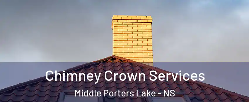 Chimney Crown Services Middle Porters Lake - NS