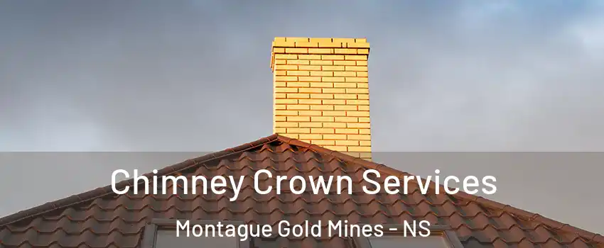 Chimney Crown Services Montague Gold Mines - NS