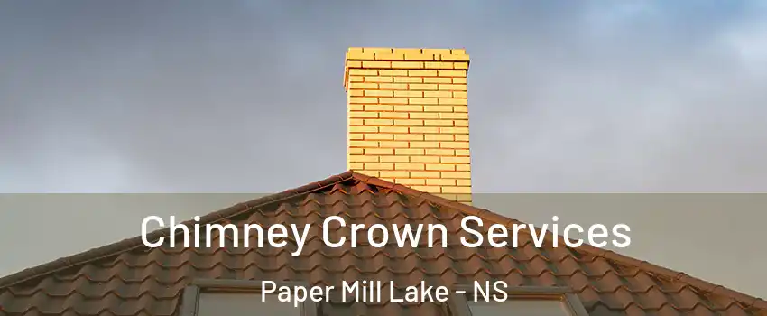 Chimney Crown Services Paper Mill Lake - NS