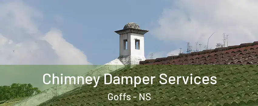  Chimney Damper Services Goffs - NS