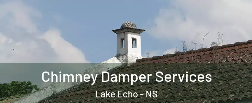  Chimney Damper Services Lake Echo - NS
