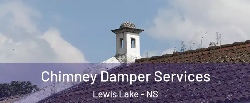  Chimney Damper Services Lewis Lake - NS