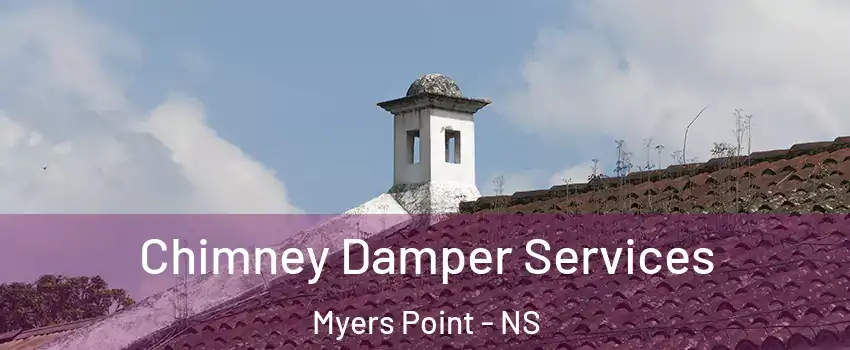  Chimney Damper Services Myers Point - NS