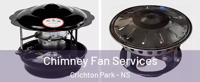  Chimney Fan Services Crichton Park - NS