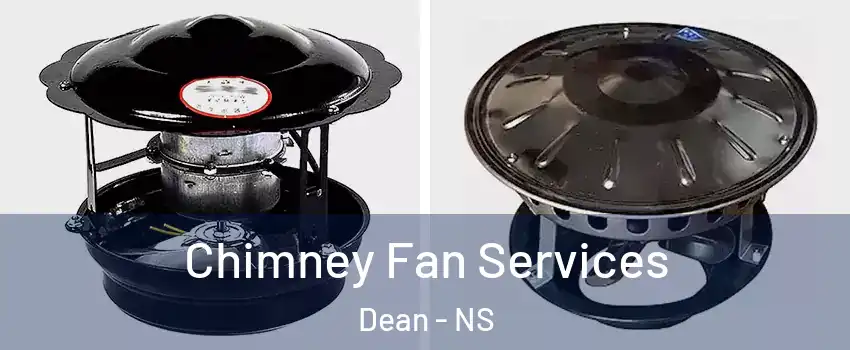  Chimney Fan Services Dean - NS