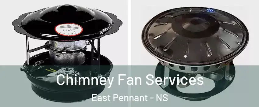  Chimney Fan Services East Pennant - NS