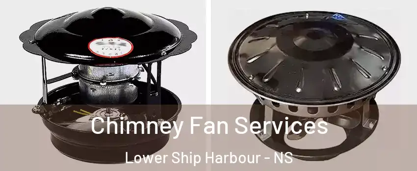  Chimney Fan Services Lower Ship Harbour - NS