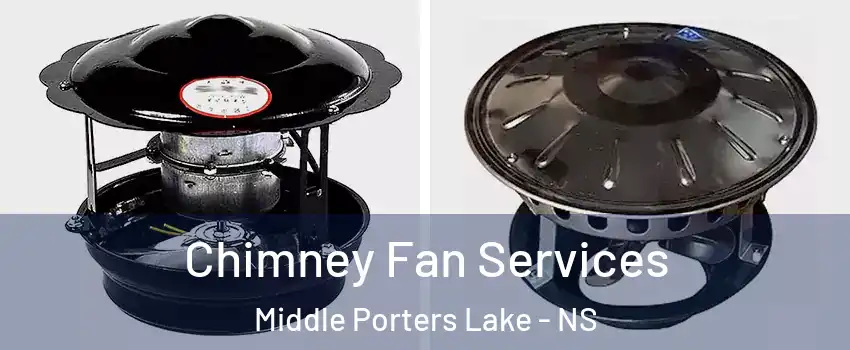  Chimney Fan Services Middle Porters Lake - NS