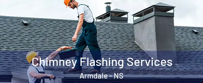 Chimney Flashing Services Armdale - NS