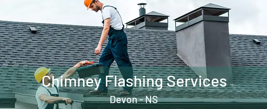 Chimney Flashing Services Devon - NS