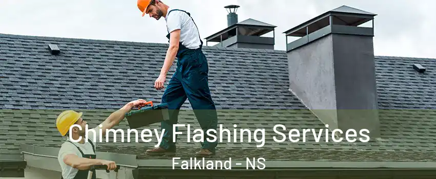 Chimney Flashing Services Falkland - NS