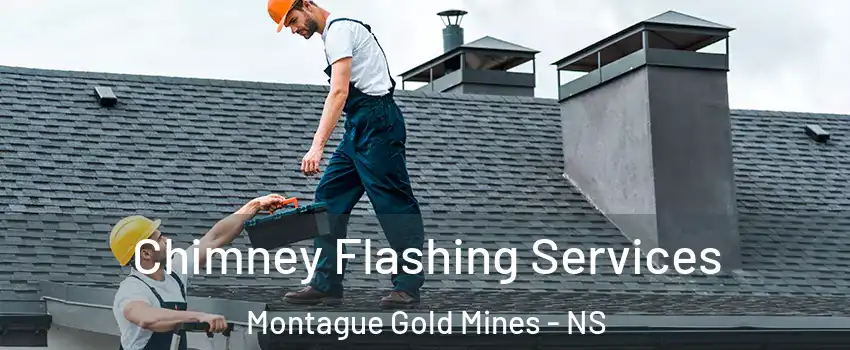 Chimney Flashing Services Montague Gold Mines - NS