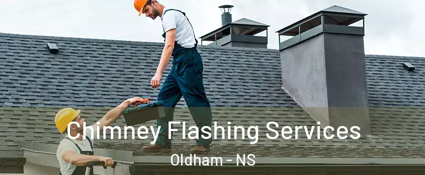 Chimney Flashing Services Oldham - NS