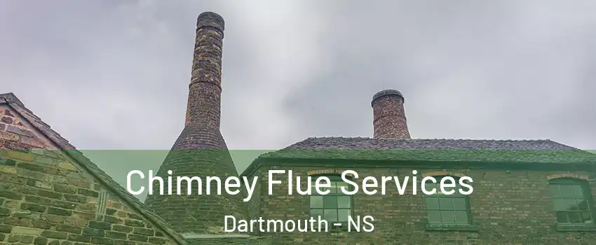  Chimney Flue Services Dartmouth - NS