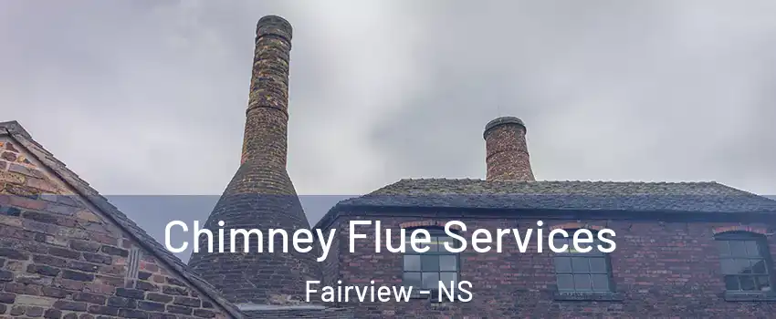  Chimney Flue Services Fairview - NS
