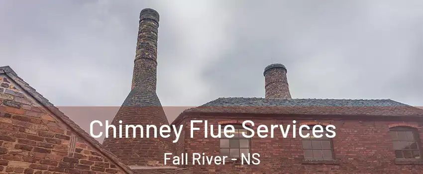  Chimney Flue Services Fall River - NS