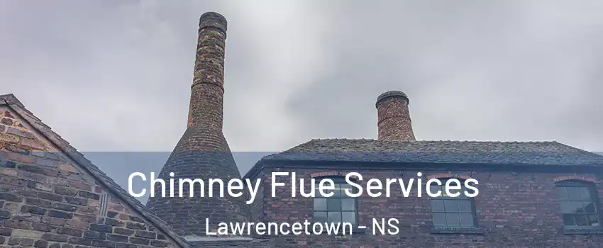  Chimney Flue Services Lawrencetown - NS