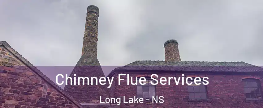  Chimney Flue Services Long Lake - NS