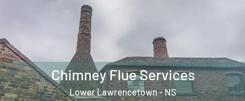  Chimney Flue Services Lower Lawrencetown - NS
