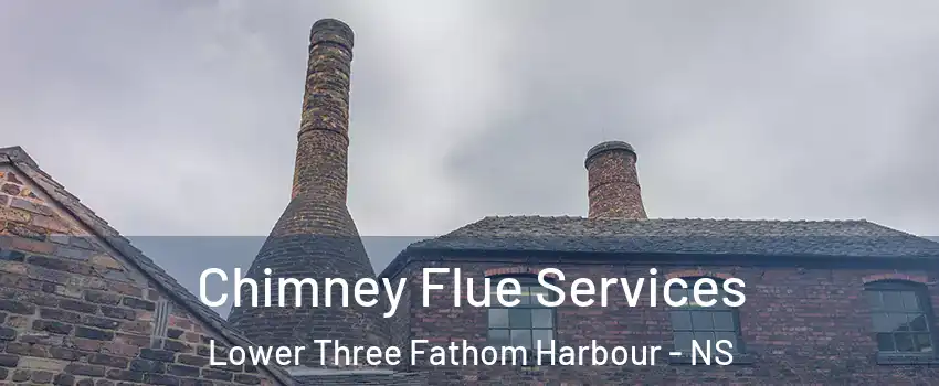  Chimney Flue Services Lower Three Fathom Harbour - NS