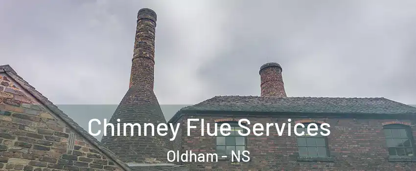  Chimney Flue Services Oldham - NS