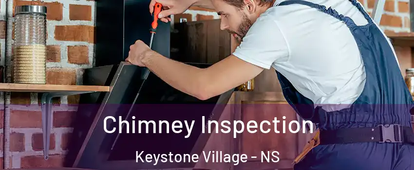  Chimney Inspection Keystone Village - NS