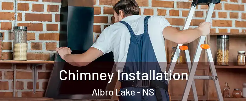  Chimney Installation Albro Lake - NS
