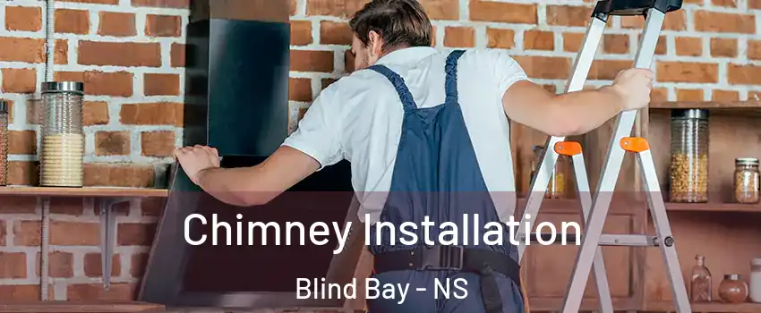  Chimney Installation Blind Bay - NS