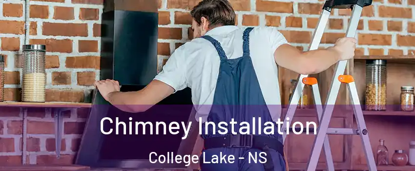  Chimney Installation College Lake - NS
