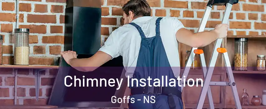  Chimney Installation Goffs - NS