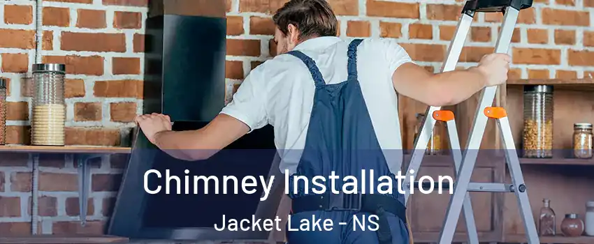  Chimney Installation Jacket Lake - NS