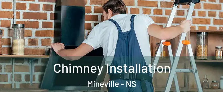  Chimney Installation Mineville - NS