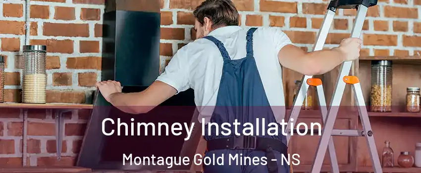  Chimney Installation Montague Gold Mines - NS