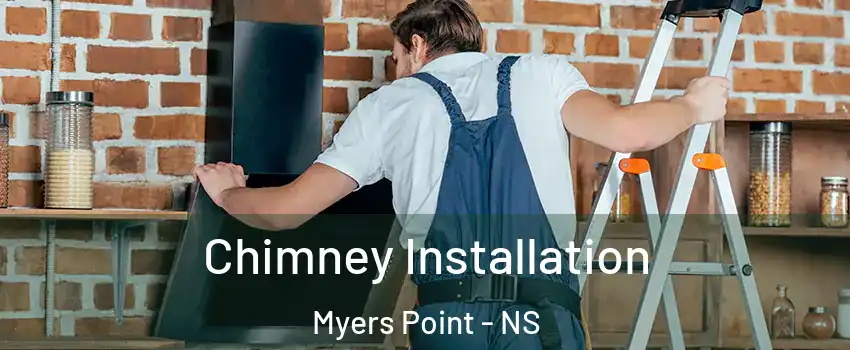  Chimney Installation Myers Point - NS